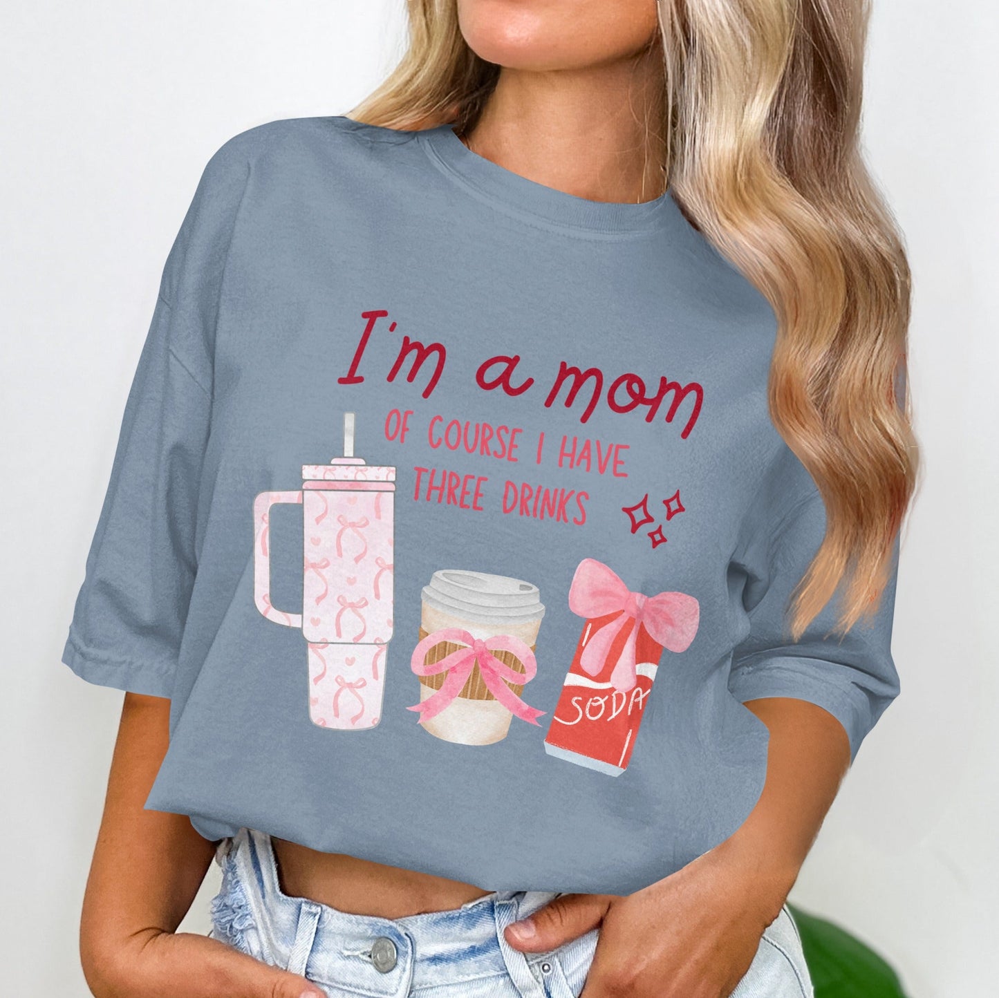 I'm A Mom Of Course I Have Three Drinks product type