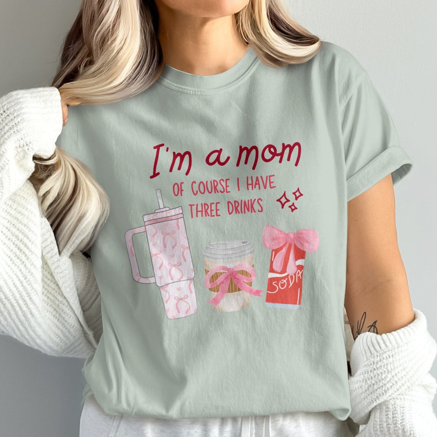 I'm a Mom of Course I Have Three Drinks product type