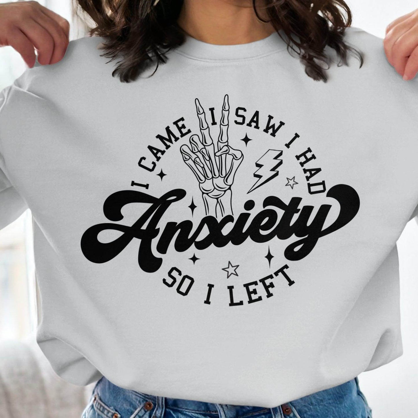 Anxiety Sweatshirt - I Came I Saw I Had Anxiety So I Left - Sweatshirt for Relaxation and Style - Almighty Goods