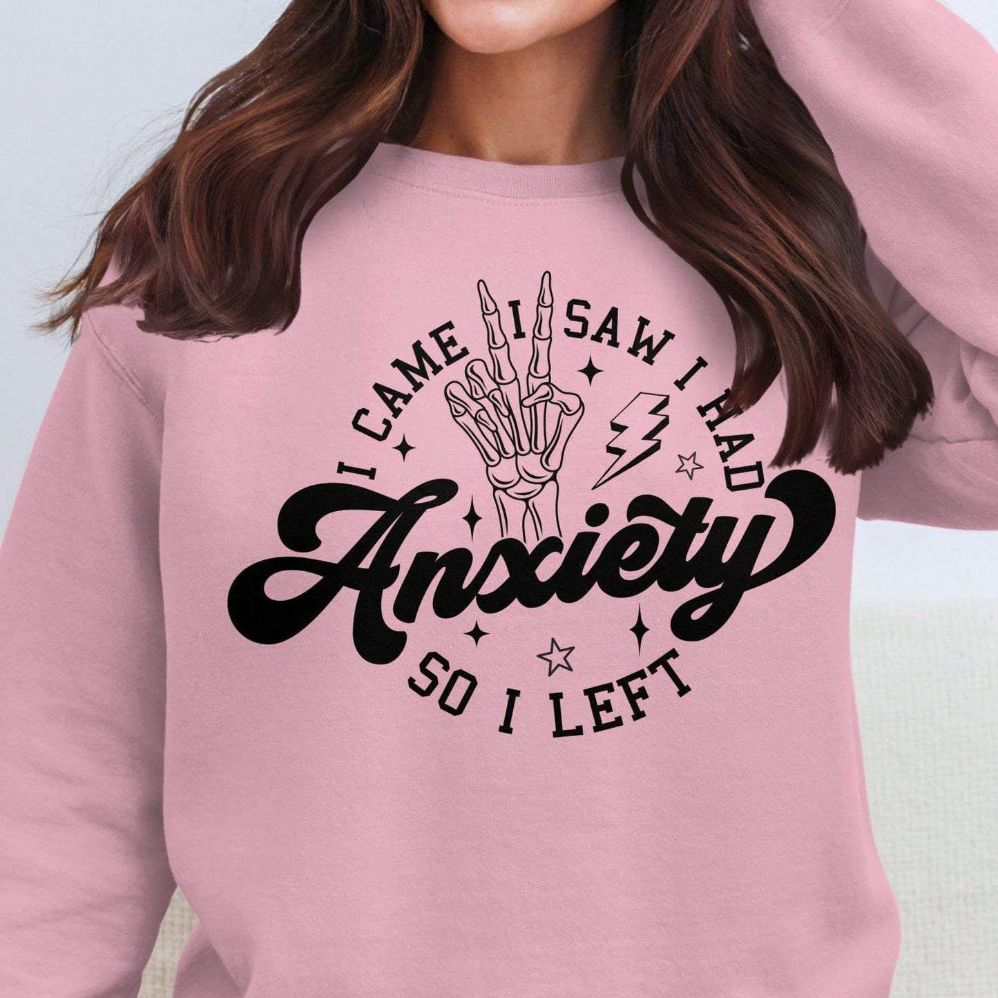 Anxiety Sweatshirt - I Came I Saw I Had Anxiety So I Left - Sweatshirt for Relaxation and Style - Almighty Goods