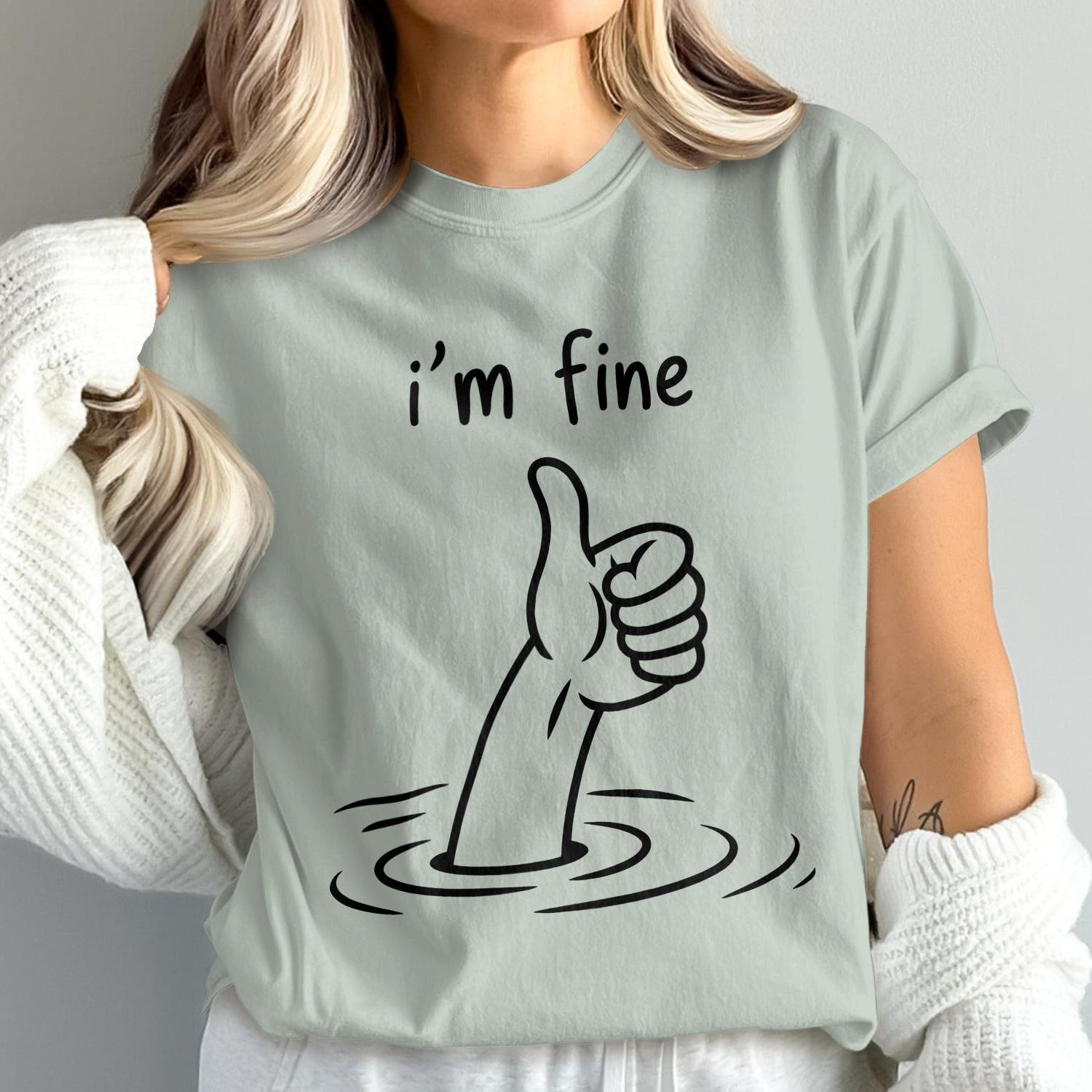 I'm Fine Thumbs Up Design T-shirt product type