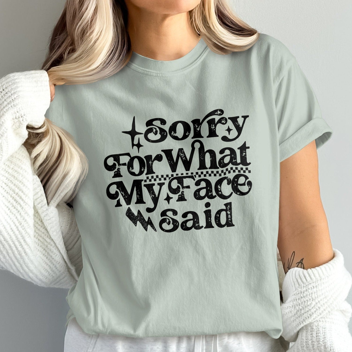Sorry For What My Face Said Graphic Tee product