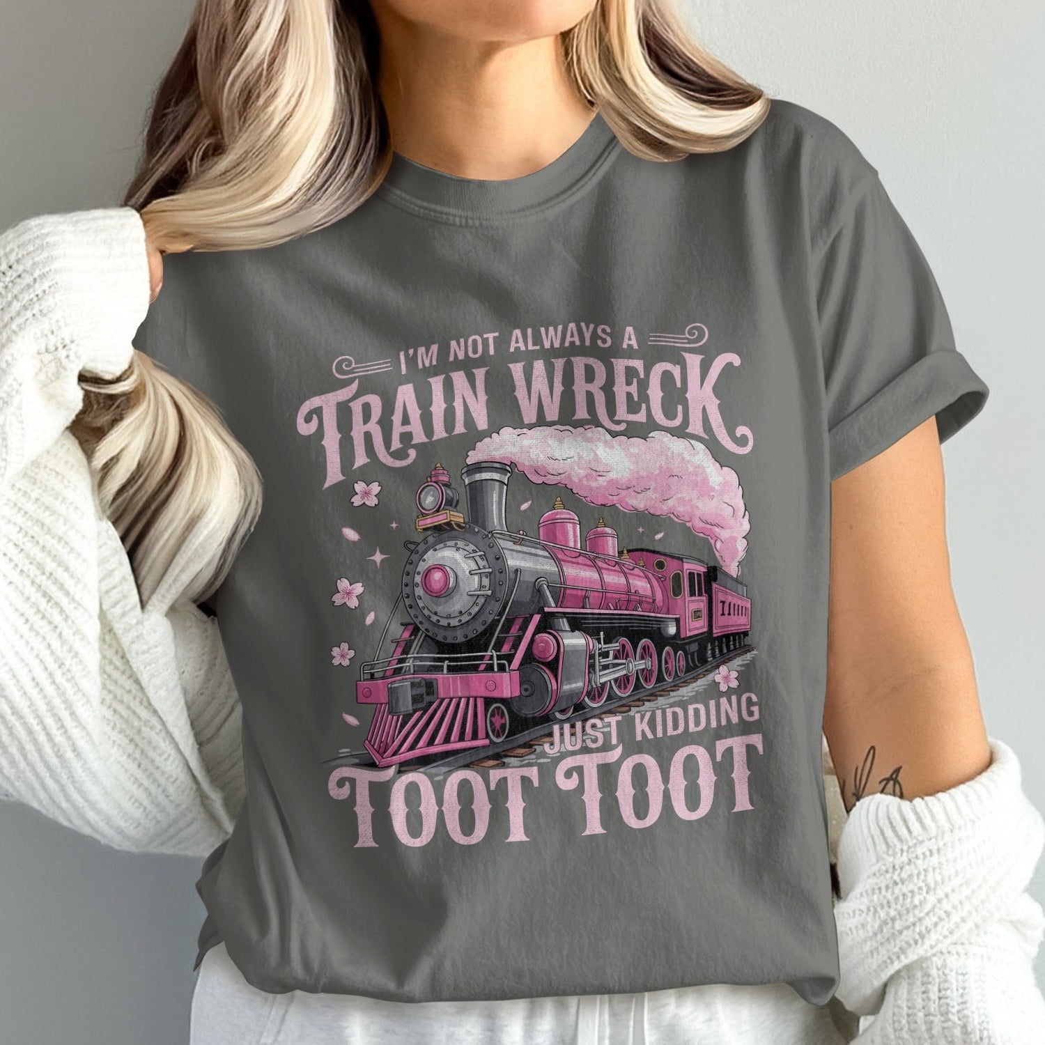 I'm Not Always a Train Wreck Just Kidding Toot Toot product type