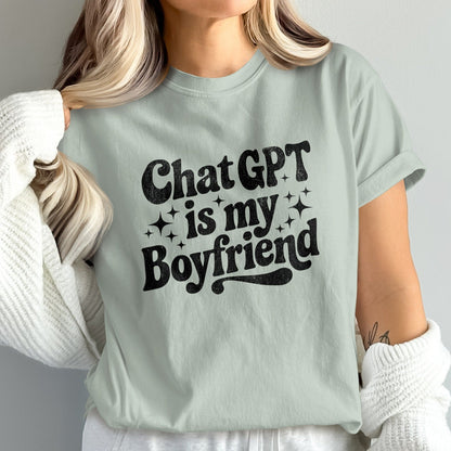 Chat GPT Is My Boyfriend Graphic Tee product