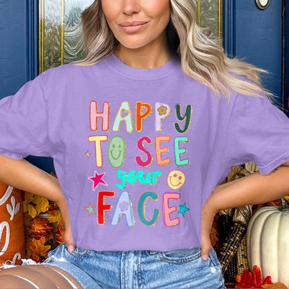 Happy To See Your Face Graphic T-Shirt product