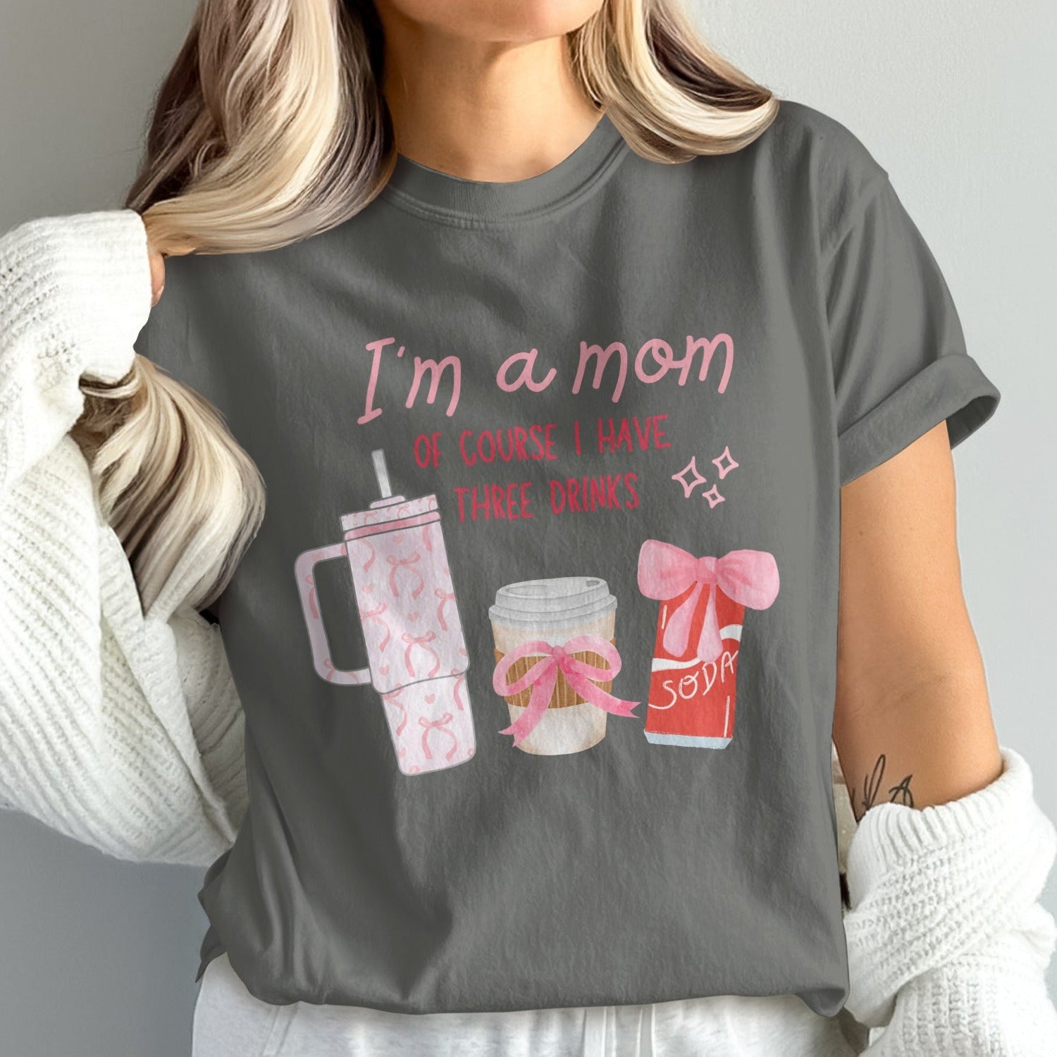 I'm a Mom Of Course I Have Three Drinks product type
