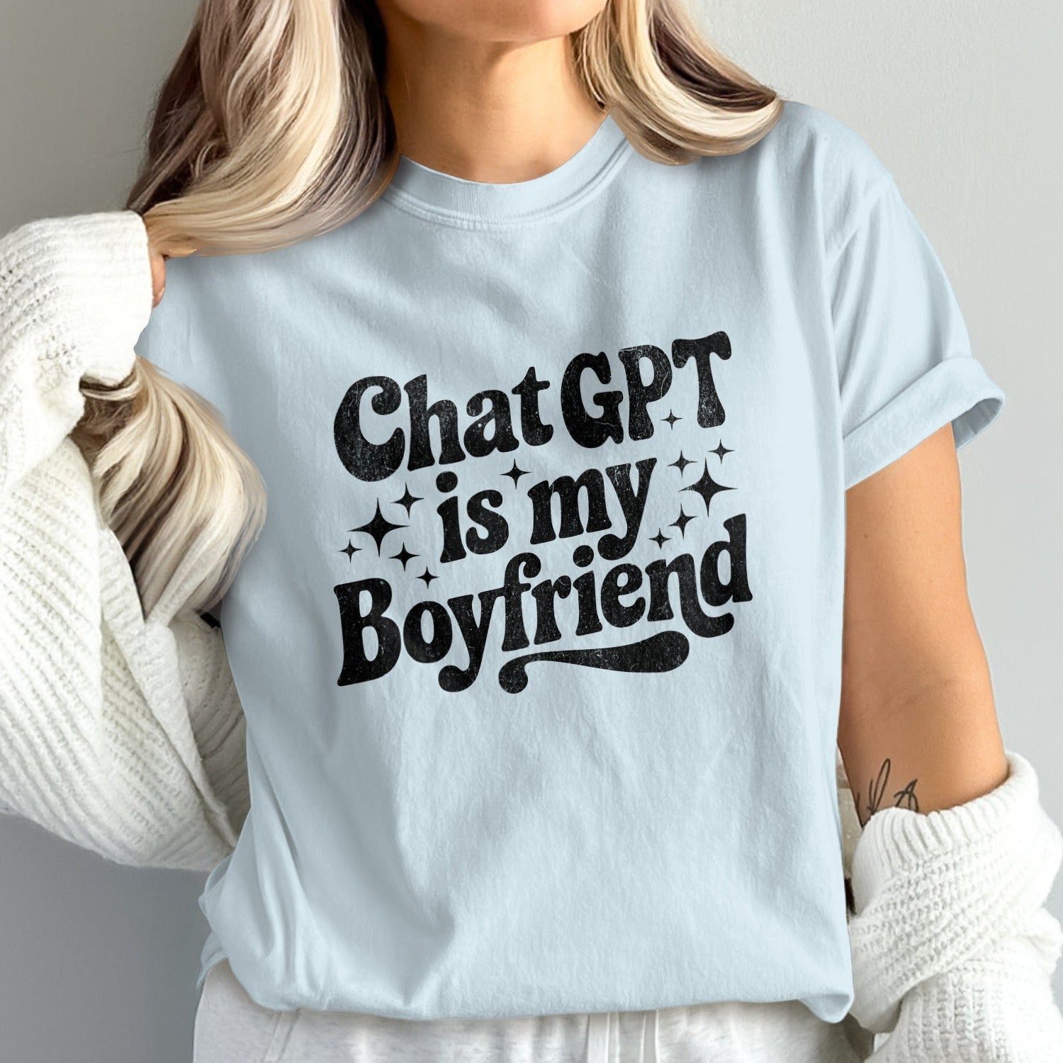 Chat GPT is My Boyfriend Statement T-Shirt product