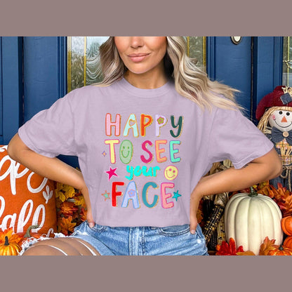 Happy To See Your Face Colorful Shirt product type