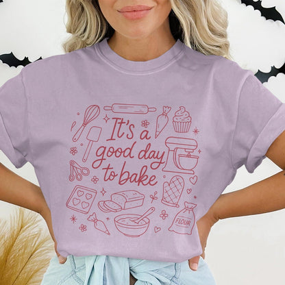 It's a Good Day to Bake Graphic T-Shirt product