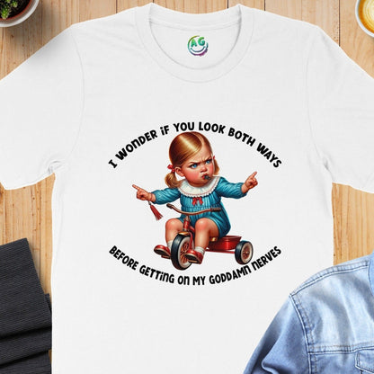 I Wonder If You Look Both Ways T-shirt product type