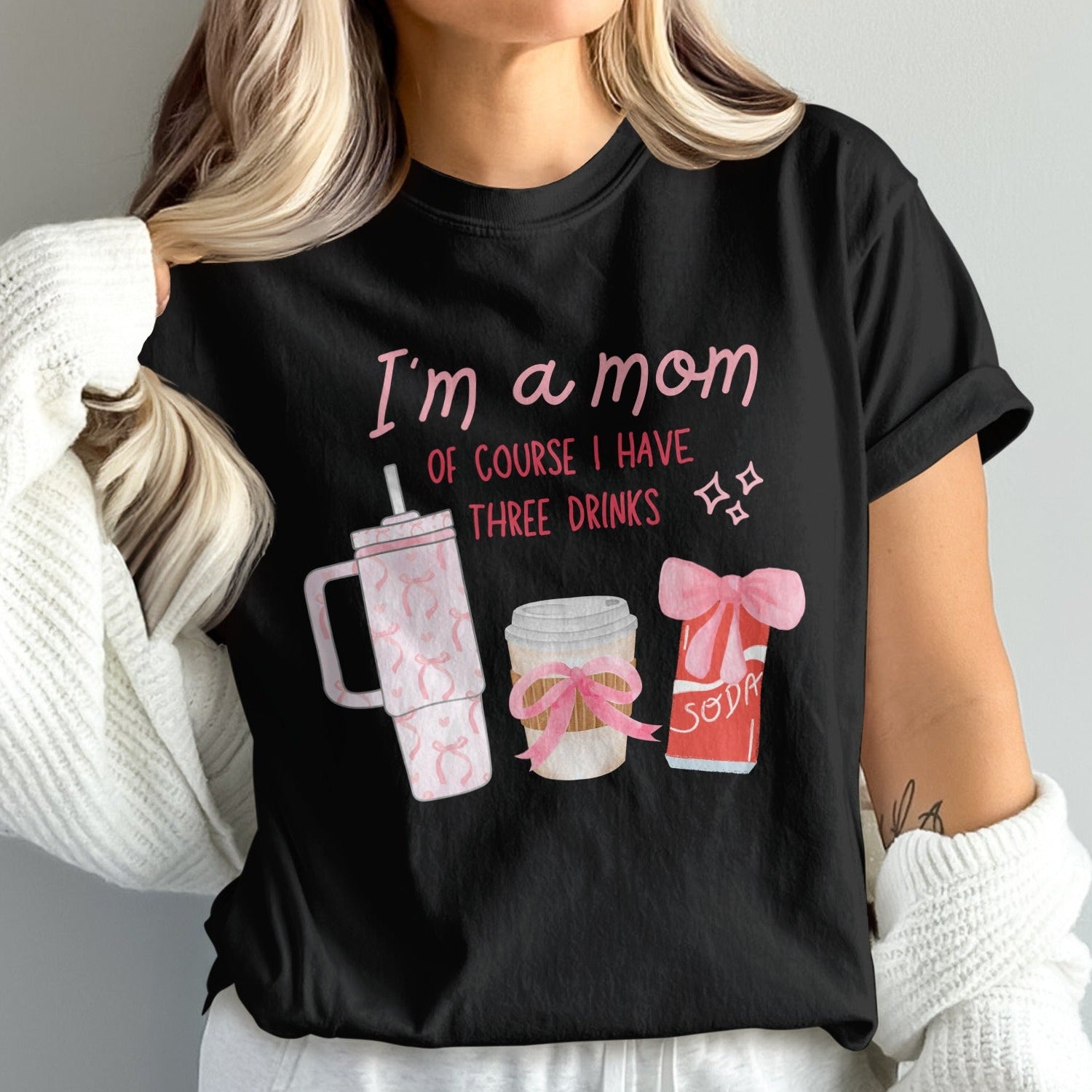 I'm a Mom Of Course I Have Three Drinks product type