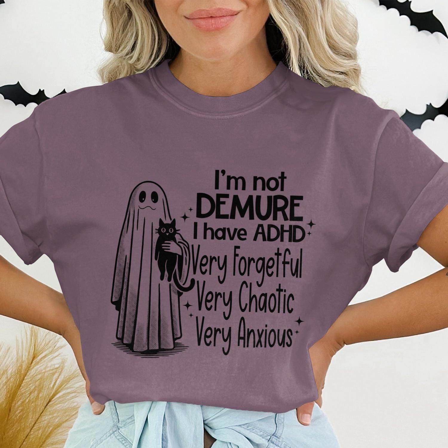 I'm Not Demure I Have ADHD Graphic T-shirt product type