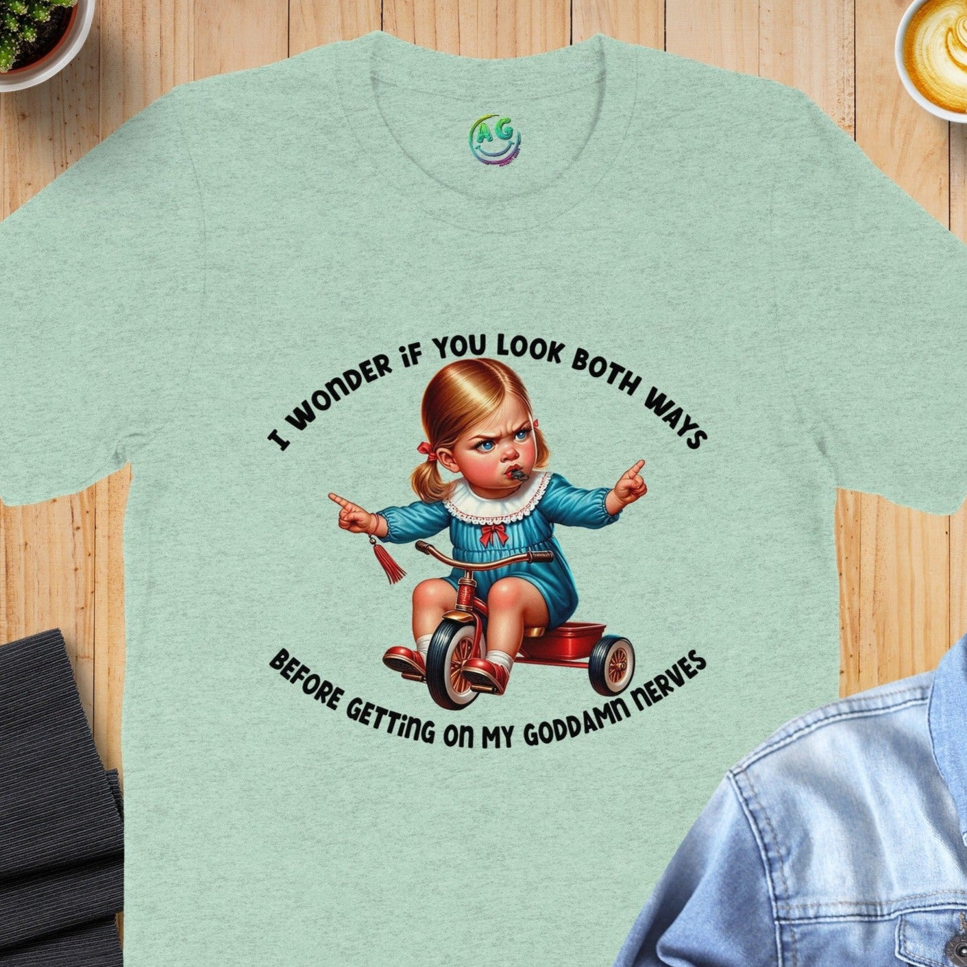 I Wonder If You Look Both Ways Before Getting on My Nerves product type