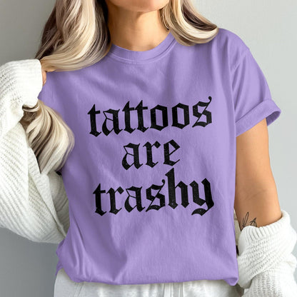 Tattoos Are Trashy Text Unisex Graphic T-Shirt product