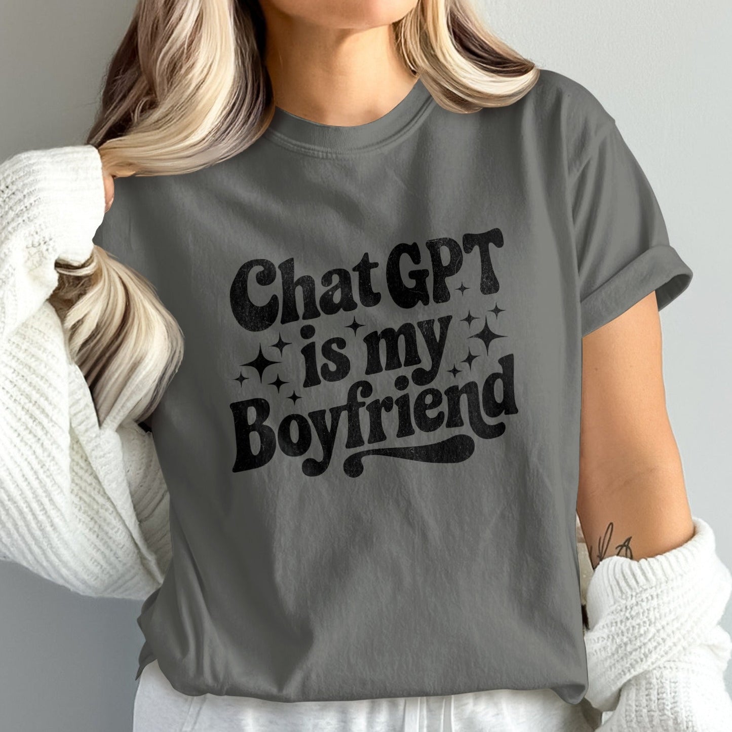 Chat GPT is My Boyfriend T-Shirt product type