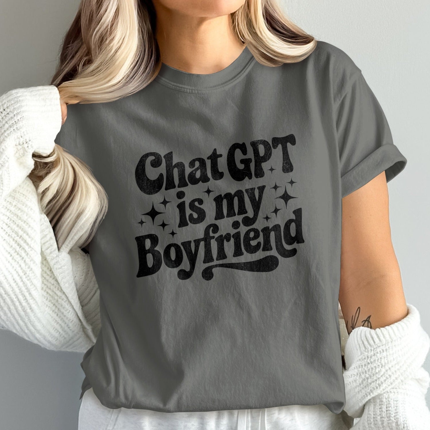 Chat GPT is My Boyfriend T-Shirt product type
