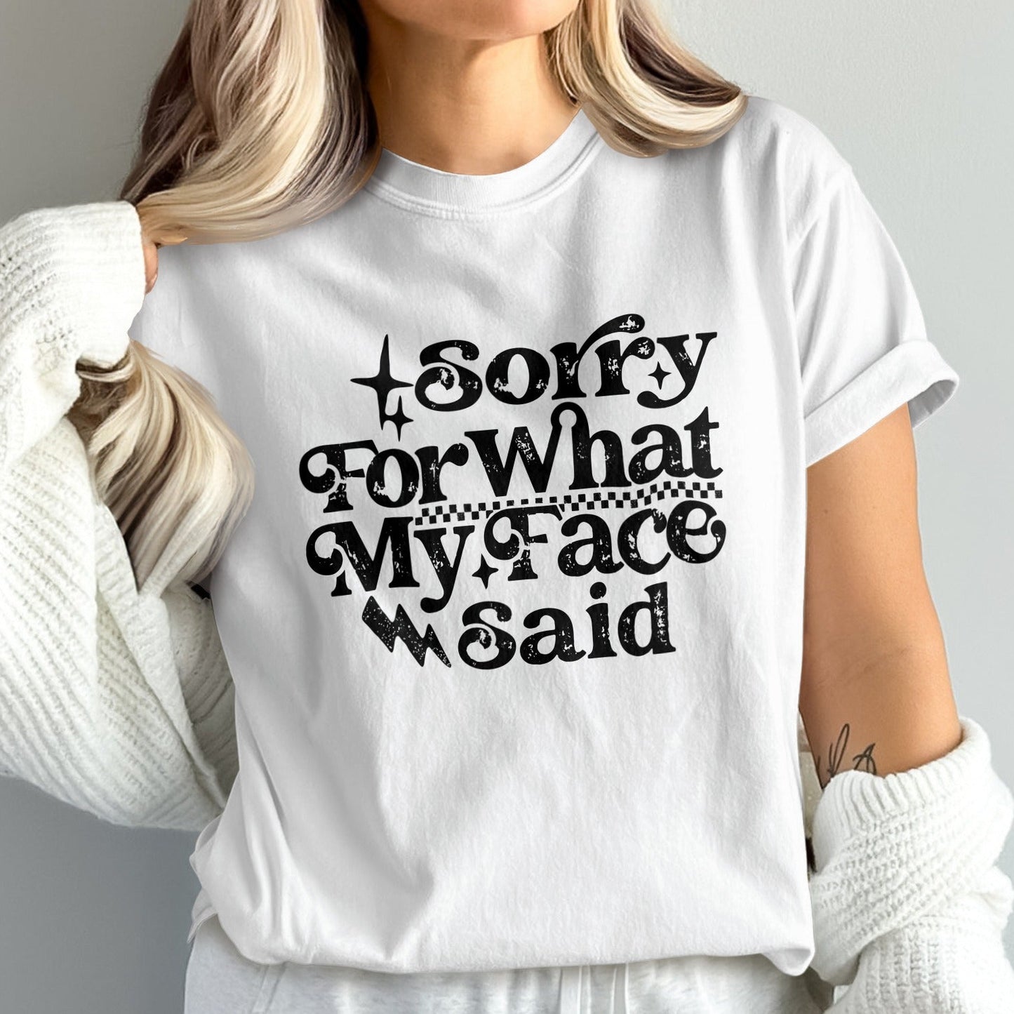 Sorry For What My Face Said Graphic T-Shirt product type
