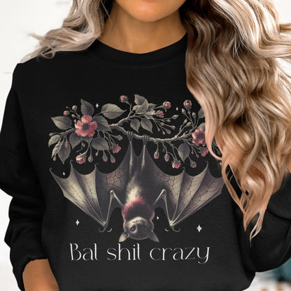 Bat Shit Crazy Bat Sweatshirt With Charming Floral Design, Sweatshirt - Almighty Goods