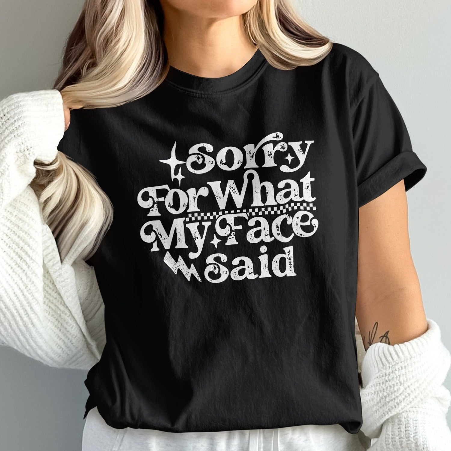Sorry For What My Face Said Graphic T-shirt product type