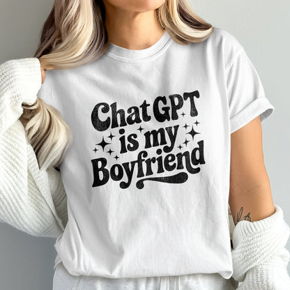 Chat GPT is My Boyfriend Printed Shirt product