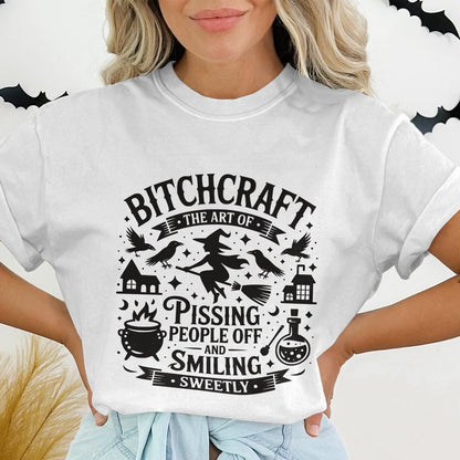 Bitchcraft The Art of Pissing People Off Shirt product type