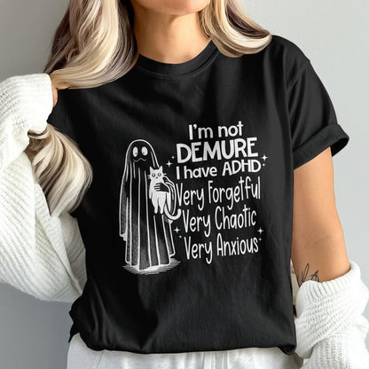 I'm not Demure I have ADHD Graphic T-shirt product