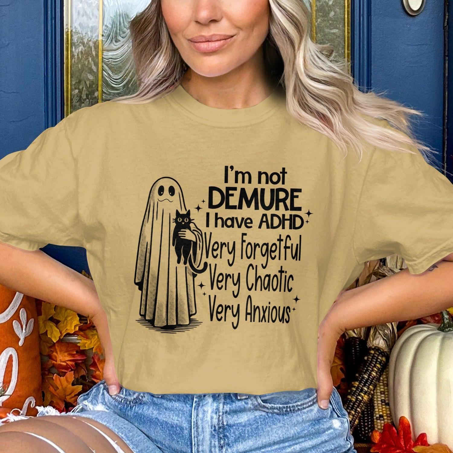 Not Demure I Have ADHD Halloween Graphic Shirt product type