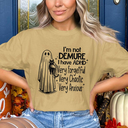 Not Demure I Have ADHD Halloween Graphic Shirt product type