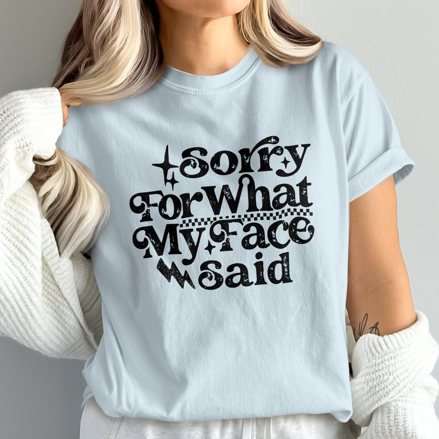 Sorry For What My Face Said Graphic T-Shirt product type