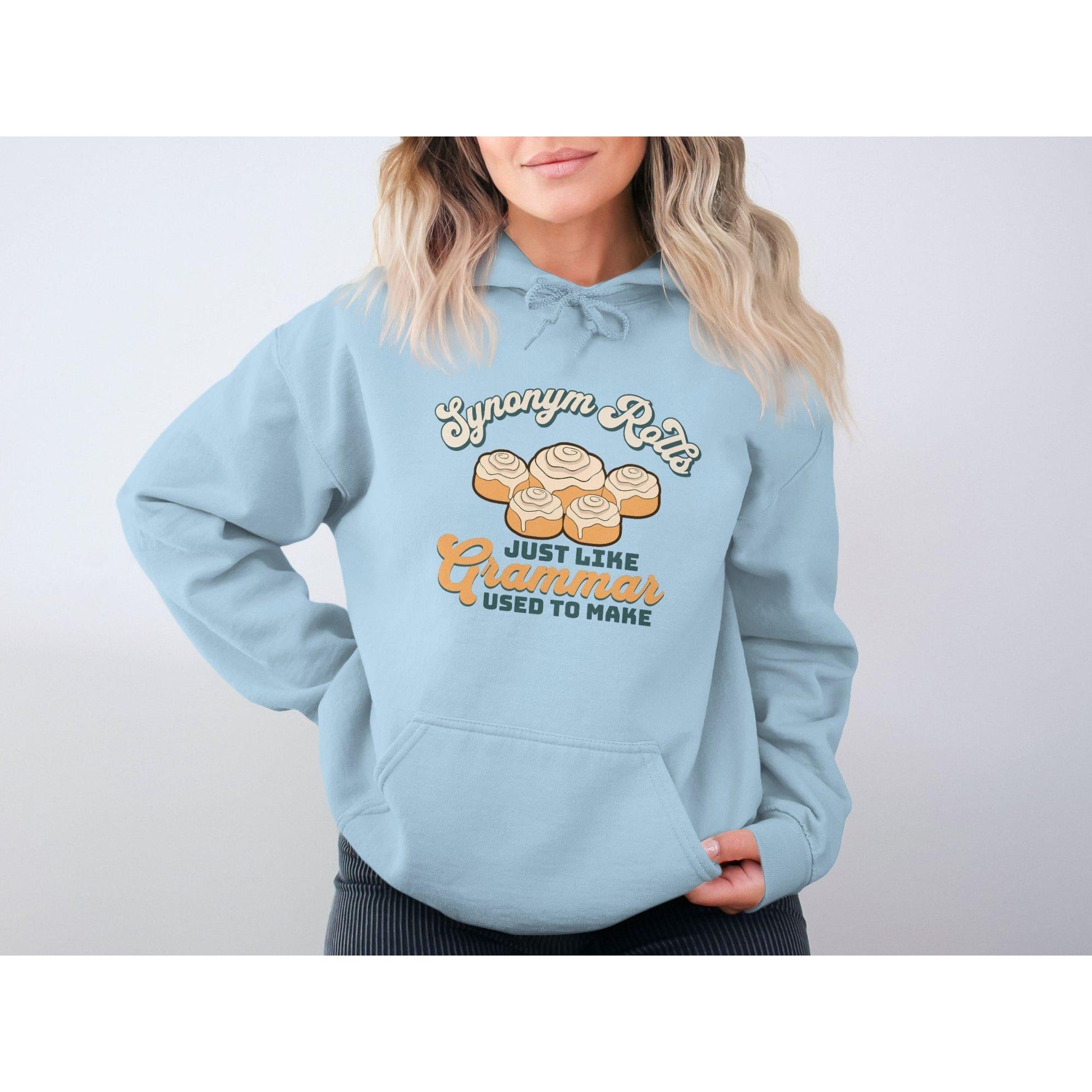 Synonym Rolls Just Like Grammar Used To Make Hoodies