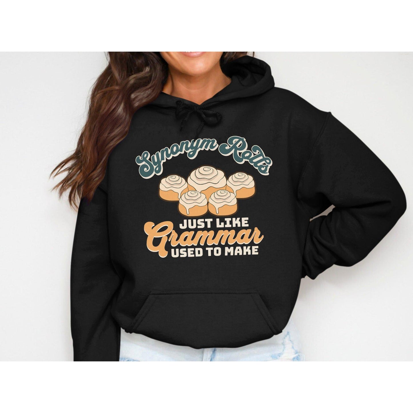 Synonym Rolls Just Like Grammar Used To Make Hoodies