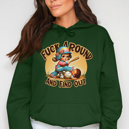 Fuck Around And Find Out Graphic Print Hoodies