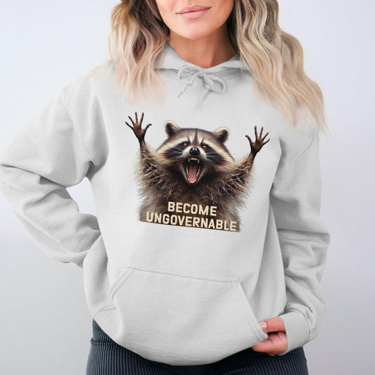Become Ungovernable Funny Raccoon Graphic Hoodies