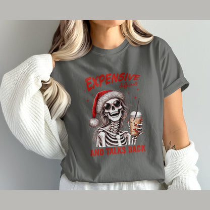 Expensive Difficult and Talks Back Comfort Colors T-Shirts
