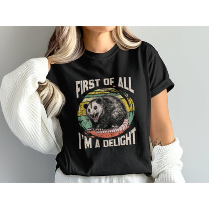 First Of All I'm A Delight Comfort Colors T-Shirts