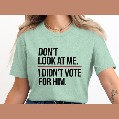 Funny Statement T-Shirt, Sassy Quote Tee, Political Humor Shirt, Bold Lettering Top, Clever Commentary, Graphic Tee, Cotton Unisex T-Shirt