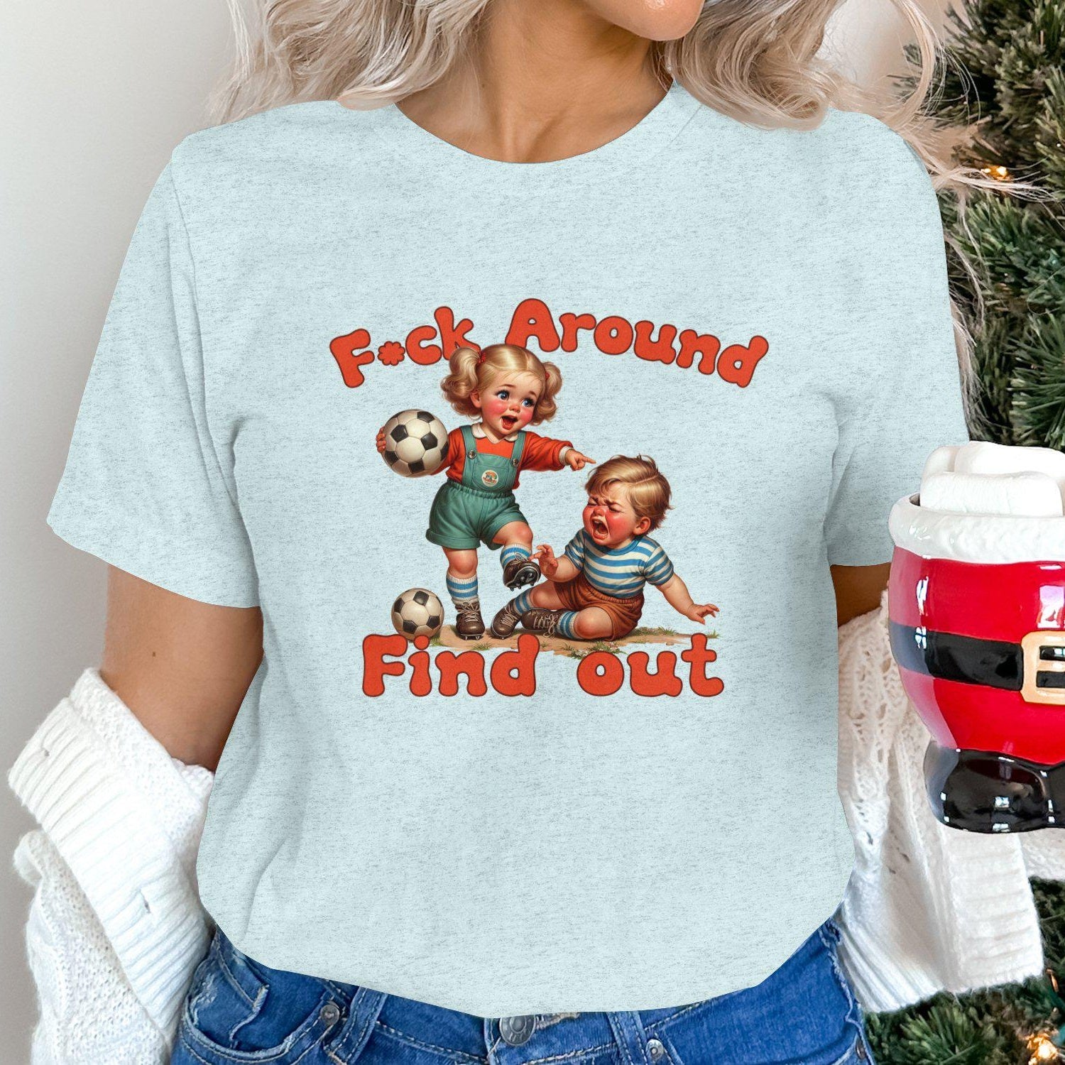F*ck Around and Find out. Vintage style shirt, FAFO, inappropriate, snarky adult humor, Unisex, Gift for friend, family, sister