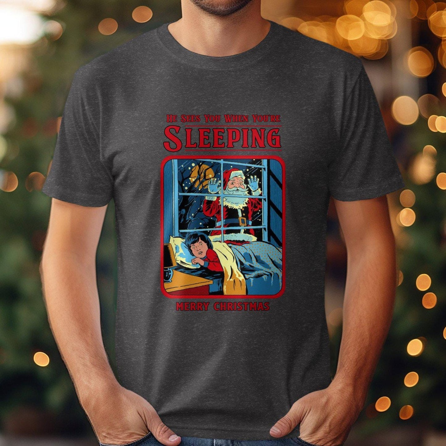 Funny Unhinged Santa T-Shirt, He Sees You When You're Sleeping, Merry Christmas Tee, Humorous Holiday Shirt, Unique Xmas Gift, Humor