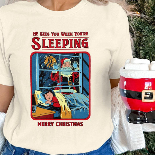 Funny Unhinged Santa T-Shirt, He Sees You When You're Sleeping, Merry Christmas Tee, Humorous Holiday Shirt, Unique Xmas Gift, Humor