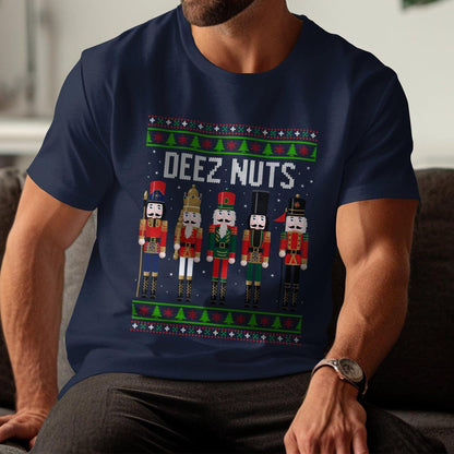 Funny Deez Nuts Nutcracker T-Shirt, Christmas Adult Humor Shirt, Hilarious Holiday Graphic Tee, Inappropriate Xmas Gift