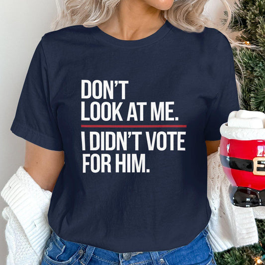 Funny Statement T-Shirt, Sassy Quote Tee, Political Humor Shirt, Bold Lettering Top, Clever Commentary, Graphic Tee, Cotton Unisex T-Shirt